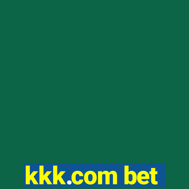 kkk.com bet